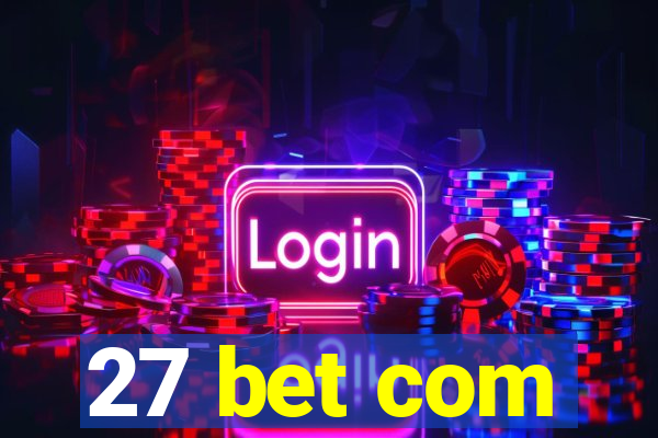 27 bet com